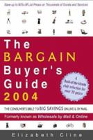 The Bargain Buyer's Guide 2004: The Consumer's Bible to Big Savings Online & by Mail 0965175057 Book Cover