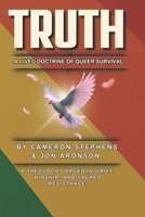Truth: A Doctrine of Queer Survival B0FDLBX9SM Book Cover