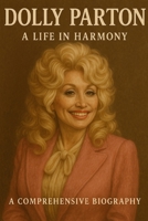 Dolly Parton: A Life in Harmony B0F5R1PPMC Book Cover