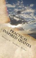 Practical Inspired Quotes 0988834561 Book Cover