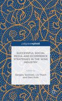 Successful Social Media and Ecommerce Strategies in the Wine Industry 113760297X Book Cover