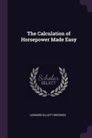 The Calculation of Horsepower Made Easy 1022793977 Book Cover