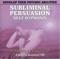 Develop Your Psychic Abilities: A Subliminal/Self Hypnosis Program 0870829610 Book Cover