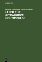 Laser Für Ultrakurze Lichtimpulse: Grundlagen Und Anwendungen 3112528891 Book Cover