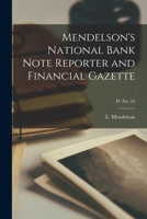 Mendelson's National Bank Note Reporter and Financial Gazette; IV No. 24 1014832101 Book Cover