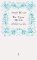 The Age of Illusion: England in the Twenties and Thirties, 1919-1940 1013986792 Book Cover