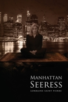 Manhattan Seeress 0578436639 Book Cover