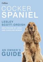 Cocker Spaniel: An Owner's Guide 000743667X Book Cover