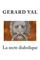 La Secte Diabolique 153503856X Book Cover