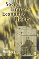 Social Limits to Economic Theory 0415123860 Book Cover