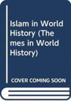Islam in World History 0415477360 Book Cover