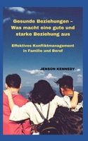 Wie man die richtige Frau zum Heiraten findet - Geheimnisse einer gesunden Beziehung B09HFXXM4L Book Cover
