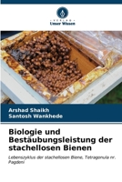Biologie und Bestäubungsleistung der stachellosen Bienen (German Edition) 6207140966 Book Cover