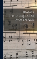 Drames Liturgiques Du Moyen Age: Texte Et Musique... B0BMGT3F7T Book Cover