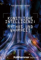Kunstliche Intelligenz: Mythos Und Wahrheit 3170449605 Book Cover