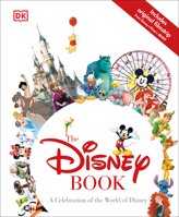 The Disney Book: A Celebration of the World of Disney 1465437878 Book Cover