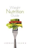 Weight Nutrition Guide 1643679597 Book Cover