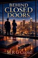 Behind Closed Doors: A Love Story That Feels Real (Real Love Stories) B0GKPXLS7G Book Cover