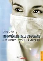 Infirmière libérale en Guyane 2354851596 Book Cover