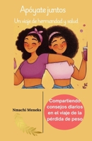 Apóyate juntos: Un viaje de hermandad y salud (Spanish Edition) 1763644030 Book Cover
