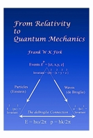 From Relativity to Quantum Mechanics 1688314784 Book Cover