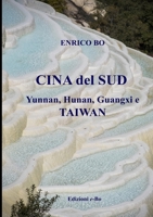 Cina del Sud: Yunnan, Guangxi, Hunan, Taiwan 0244877203 Book Cover