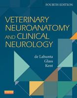 Veterinary Neuroanatomy and Clinical Neurology 0721630294 Book Cover