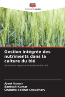 Gestion intégrée des nutriments dans la culture du blé (French Edition) 6209441548 Book Cover