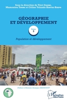 Géographie et développement Tome 3: Population et développement (Harmattan Côte-d'Ivoire) (French Edition) 2343142211 Book Cover