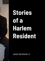 Stories of a Harlem Resident 1088040454 Book Cover