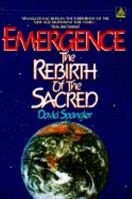 Emergence: The Rebirth of the Sacred 0385293119 Book Cover