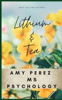Lithium & Tea B09F1FSR9X Book Cover