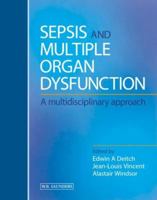 Sepsis And Multiple Organ Dysfunction: A Multidisciplinary Approach 0702021652 Book Cover