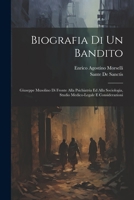 Biografia Di Un Bandito: Giuseppe Musolino Di Fronte Alla Psichiatria Ed Alla Sociologia, Studio Medico-Legale E Considerazioni 1021239208 Book Cover