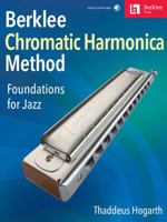 Berklee Chromatic Harmonica Method: Foundations for Jazz 0876391889 Book Cover