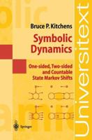 Symbolic Dynamics: One-Sided, Two-Sided and Countable State Markov Shifts (Universitext)