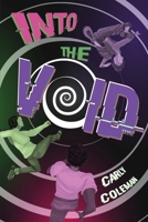 Into the Void: A Sequel to The Center for Galactic Anomalies B0GLMBKBJX Book Cover