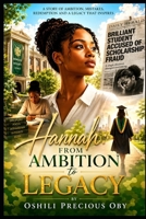 HANNAH:: From Ambition to Legacy B0H9DX6D51 Book Cover