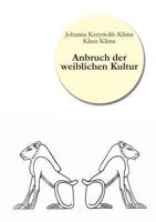 Anbruch der weiblichen Kultur 3955290689 Book Cover