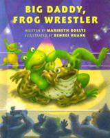 Big Daddy, Frog Wrestler 0807507172 Book Cover