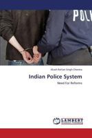 Indian Police System: Need For Reforms 3659349720 Book Cover