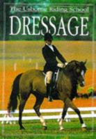 Dressage (Riding School Series) 074602925X Book Cover