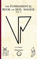 The Fundamental Book of Sigil Magick Vol.2 1912461250 Book Cover