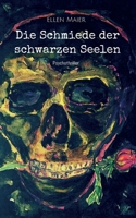Die Schmiede der schwarzen Seelen 375579229X Book Cover