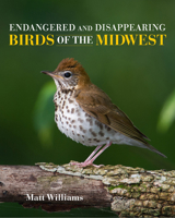 Endangered and Disappearing Birds of the Midwest 0253035279 Book Cover