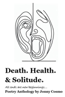 Death. Health & Solitude. B0CJKY8C44 Book Cover