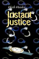 Instant Justice 0595120067 Book Cover