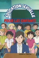ÉDUCATION SEXUELLE POUR LES ENFANTS: Sur la croissance et les changements dans le corps (French Edition) B0DQKNWYS2 Book Cover