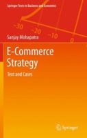 E-Commerce Strategy: Text and Cases 1489973443 Book Cover