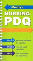 Mosby's Nursing PDQ: Practical, Detailed, Quick 0323028047 Book Cover